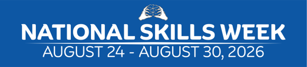 Banner with text: National Skills week, August 24 - August 30, 2026